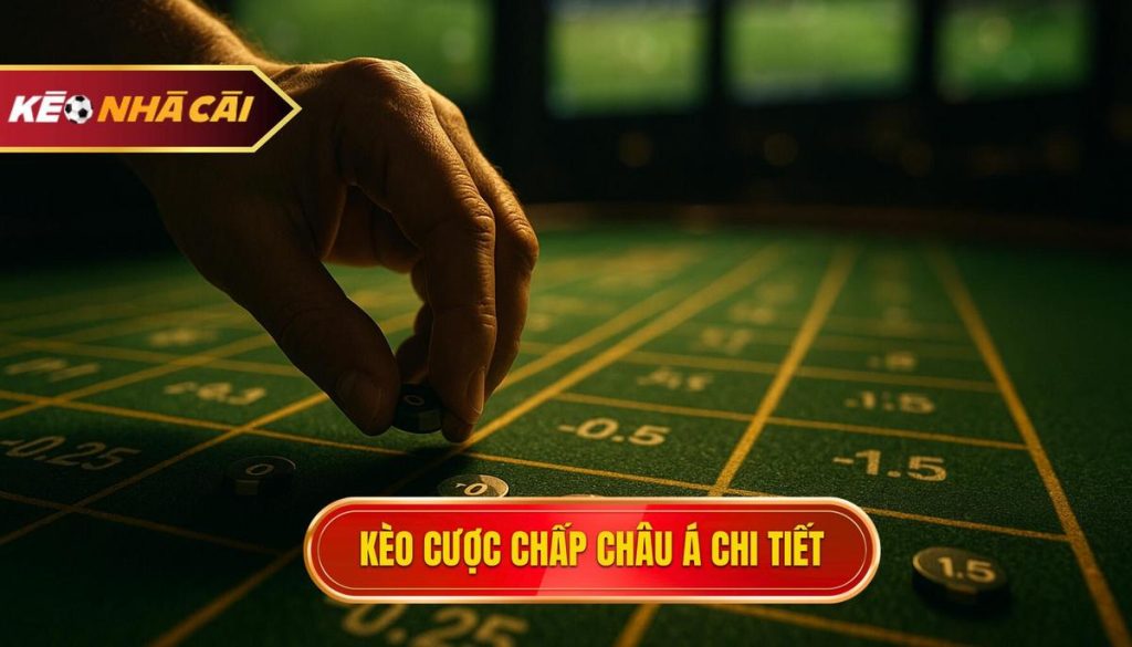 thumb - kèo cược chấp châu Á chi tiết
