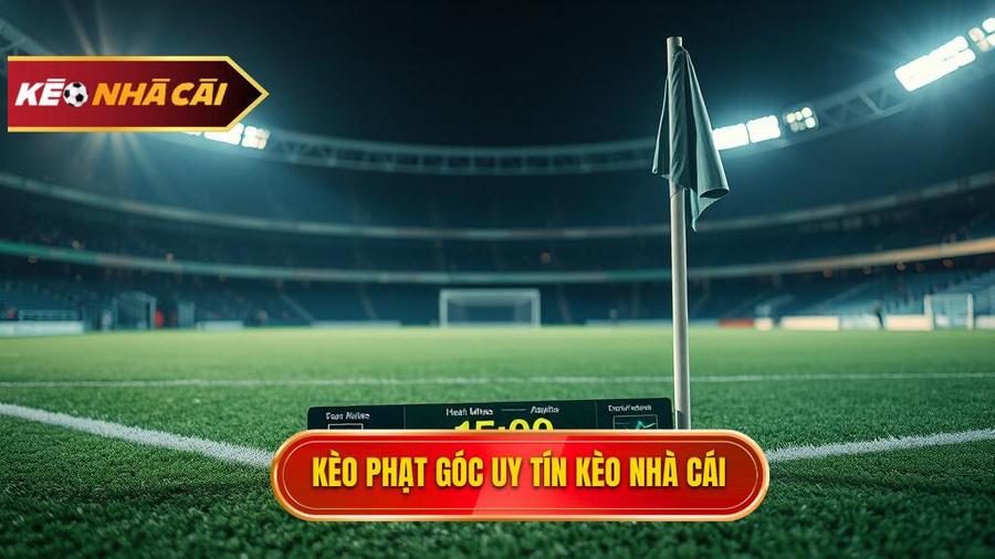 Kèo cược đội nhận quả phạt góc trong 10 phút đầu